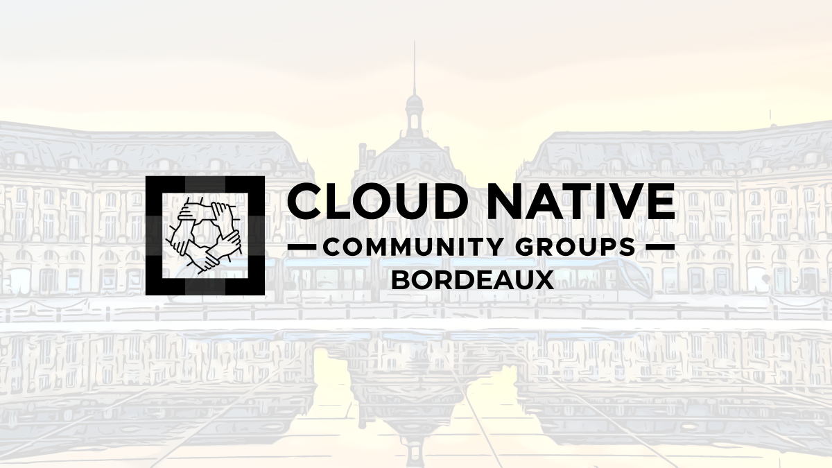 Featured image of post Mes prochaines confs : Meetup CNCF Bordeaux et Cloud Native Days 2026